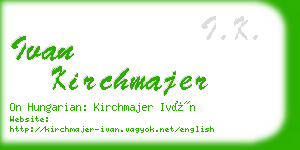 ivan kirchmajer business card